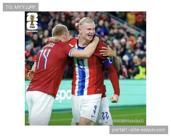 挪威伊拉克北欧西亚碰撞 哈兰德单核爆点面临两河球队组织性 挪威伊拉克北欧西亚碰撞 哈兰德单核爆点面临两河球队组织性